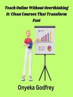 cover image of Teach Online Without Overthinking It